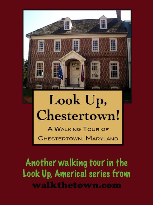 Cover image for A Walking Tour of Chestertown, Maryland